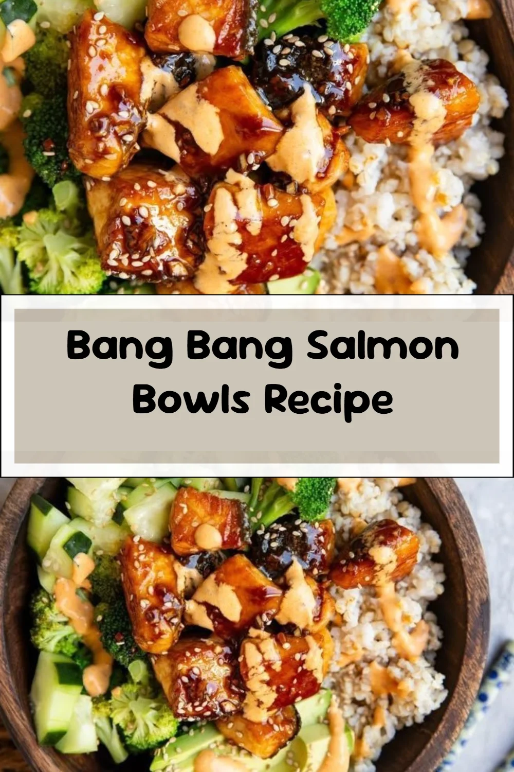 Bang Bang Salmon Bowls Recipe