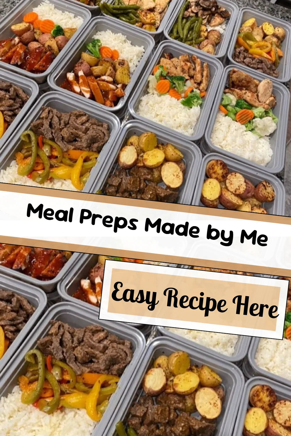 Meal Preps Made by Me