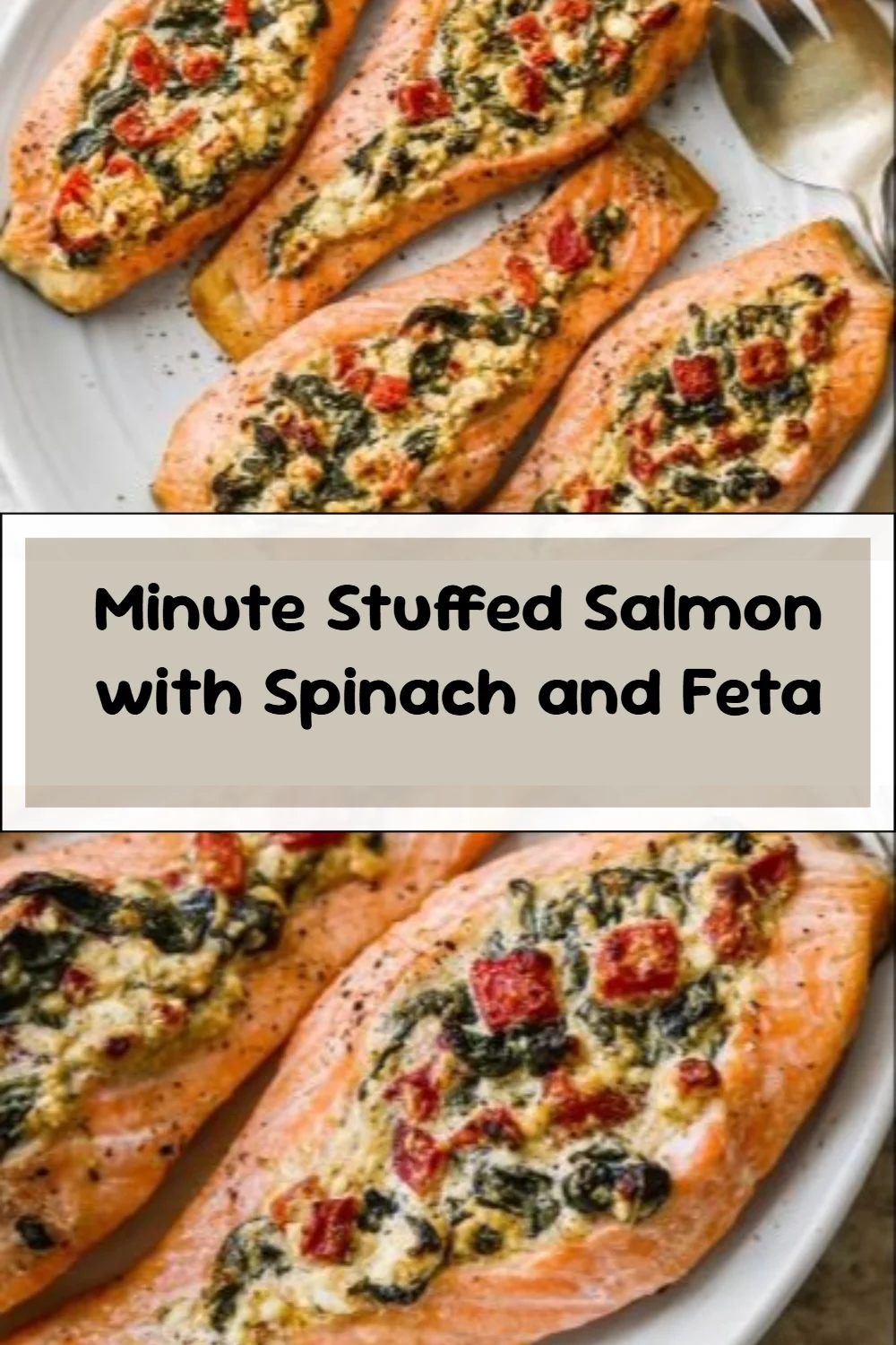 Minute Stuffed Salmon with Spinach and Feta